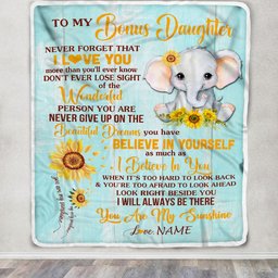 Personalized To My Bonus Daughter Blanket From Stepmom Elephant Sunflower Never Forget I Love You Stepdaughter Birthday Christmas Customized Fleece Blanket