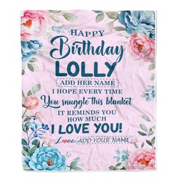 Personalized Happy Birthday Lolly Gifts From Granddaughter Grandson Blanket Floral Flower For Lolly Gifts Birthday Customized Fleece Blanket