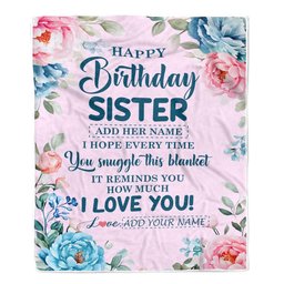 Personalized Happy Birthday Sister Gifts From Brother Blanket Floral Flower For Sister Gifts For Birthday Customized Fleece Throw Blanket