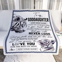 Personalized To My Goddaughter Blanket From Godmother Uncle You Will Never Lose White Tiger Goddaughter Birthday Gifts Christmas Customized Fleece Throw Blanket