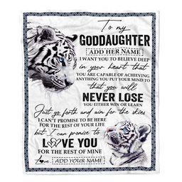 Personalized To My Goddaughter Blanket From Godmother Uncle You Will Never Lose White Tiger Goddaughter Birthday Gifts Christmas Customized Fleece Throw Blanket