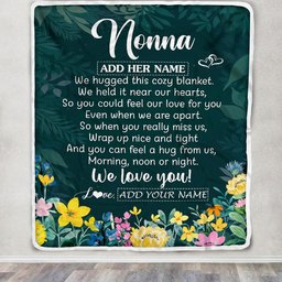 Personalized Nonna Blanket From Granddaughter Grandchildren Floral Green We Love You Nonna Birthday Gifts Mothers Day Christmas Customized Fleece Blanket