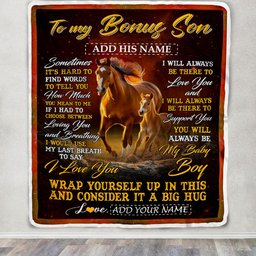 Personalized To My Bonus Son Blanket From Stepmother Stepdad Sometimes It's Hard Horse Stepson Birthday Gifts Graduation Christmas Customized Fleece Blanket