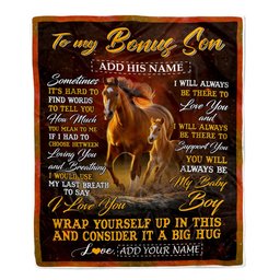 Personalized To My Bonus Son Blanket From Stepmother Stepdad Sometimes It's Hard Horse Stepson Birthday Gifts Graduation Christmas Customized Fleece Blanket