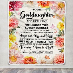 Personalized To My Goddaughter Blanket From Godmother Aunt Floral We Hugged This Lovely Goddaughter Birthday Gifts Christmas Customized Fleece Throw Blanket