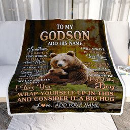 Personalized To My Godson Gift Blanket From Godmother Uncle Sometimes It's Hard Bear Godson Birthday Gifts Graduation Christmas Customized Fleece Blanket