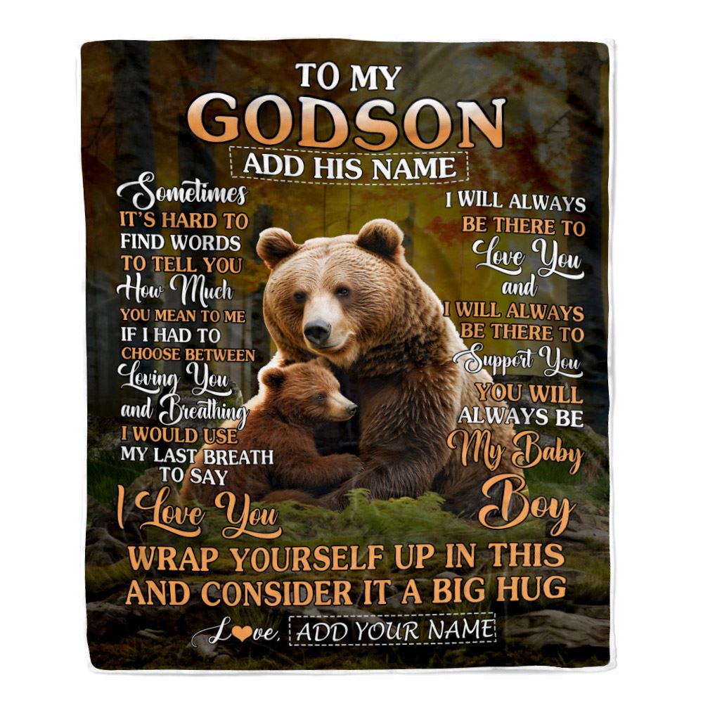 Personalized To My Godson Gift Blanket From Godmother Uncle Sometimes It's Hard Bear Godson Birthday Gifts Graduation Christmas Customized Fleece Blanket