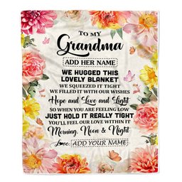 Personalized To My Grandma Blanket From Granddaughter Floral We Hugged This Lovely Grandma Birthday Gifts Mothers Day Christmas Customized Fleece Blanket