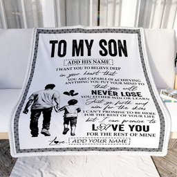 Personalized To My Son Blanket You Will Never Lose From Dad Father Son Birthday Gifts Graduation Christmas Customized Fleece Throw Blanket