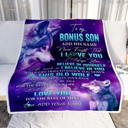 Personalized To My Bonus Son Blanket From Stepmom Stepdad Wolf Never Forget I Love You Stepson Birthday Gifts Graduation Christmas Customized Fleece Blanket