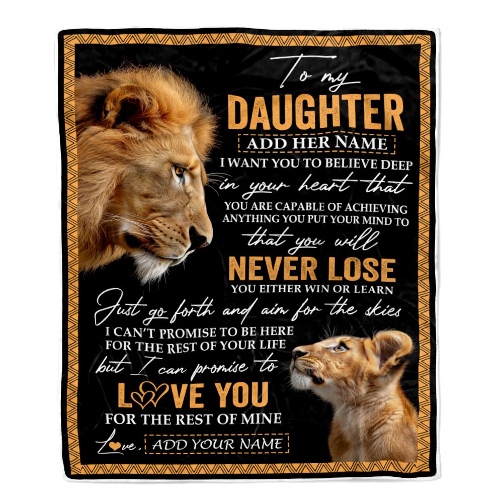 Personalized To My Daughter Blanket From Dad Father You Will Never Lose Lion Daughter Birthday Gifts Graduation Christmas Customized Fleece Throw Blanket