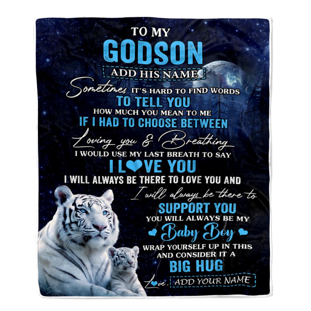 Personalized To My Godson Blanket From Godmother Uncle Sometimes It's Hard White Tiger Godson Birthday Gifts Graduation Christmas Customized Fleece Blanket