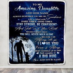 Personalized To My Amazing Daughter Blanket From Dad Father My Sunshine Daughter Birthday Gifts Graduation Christmas Customized Fleece Throw Blanket