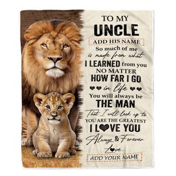Personalized To My Uncle Blanket From Niece Nephew You Are The Greatest Lion Uncle Birthday Gifts Fathers Day Christmas Customized Travel Fleece Throw Blanket