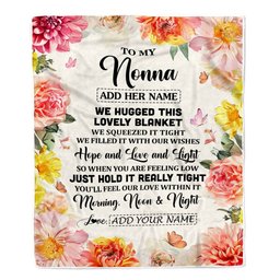Personalized To My Nonna Blanket From Grandkids Grandson Floral We Hugged This Lovely Nonna Birthday Gifts Mothers Day Christmas Customized Fleece Blanket