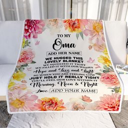 Personalized To My Oma Blanket From Grandkids Granddaughter Floral We Hugged This Lovely Oma Birthday Gifts Mothers Day Christmas Customized Fleece Blanket