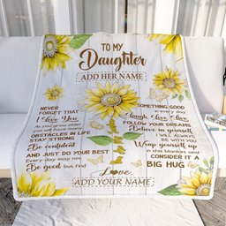 Personalized To My Daughter Gift Blanket From Mom Dad Mother Sunflower Laugh Love Live Daughter Birthday Idea Graduation Christmas Customized Fleece Blanket