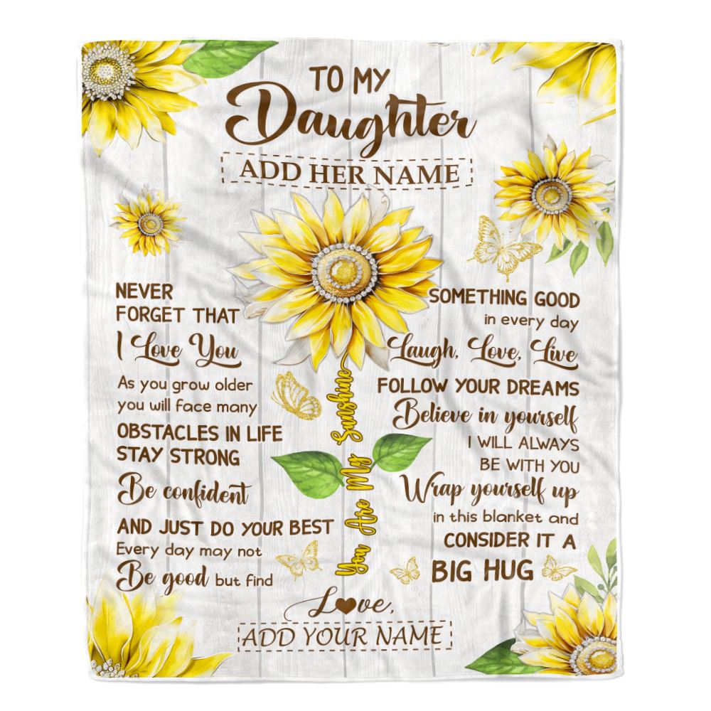 Personalized To My Daughter Gift Blanket From Mom Dad Mother Sunflower Laugh Love Live Daughter Birthday Idea Graduation Christmas Customized Fleece Blanket