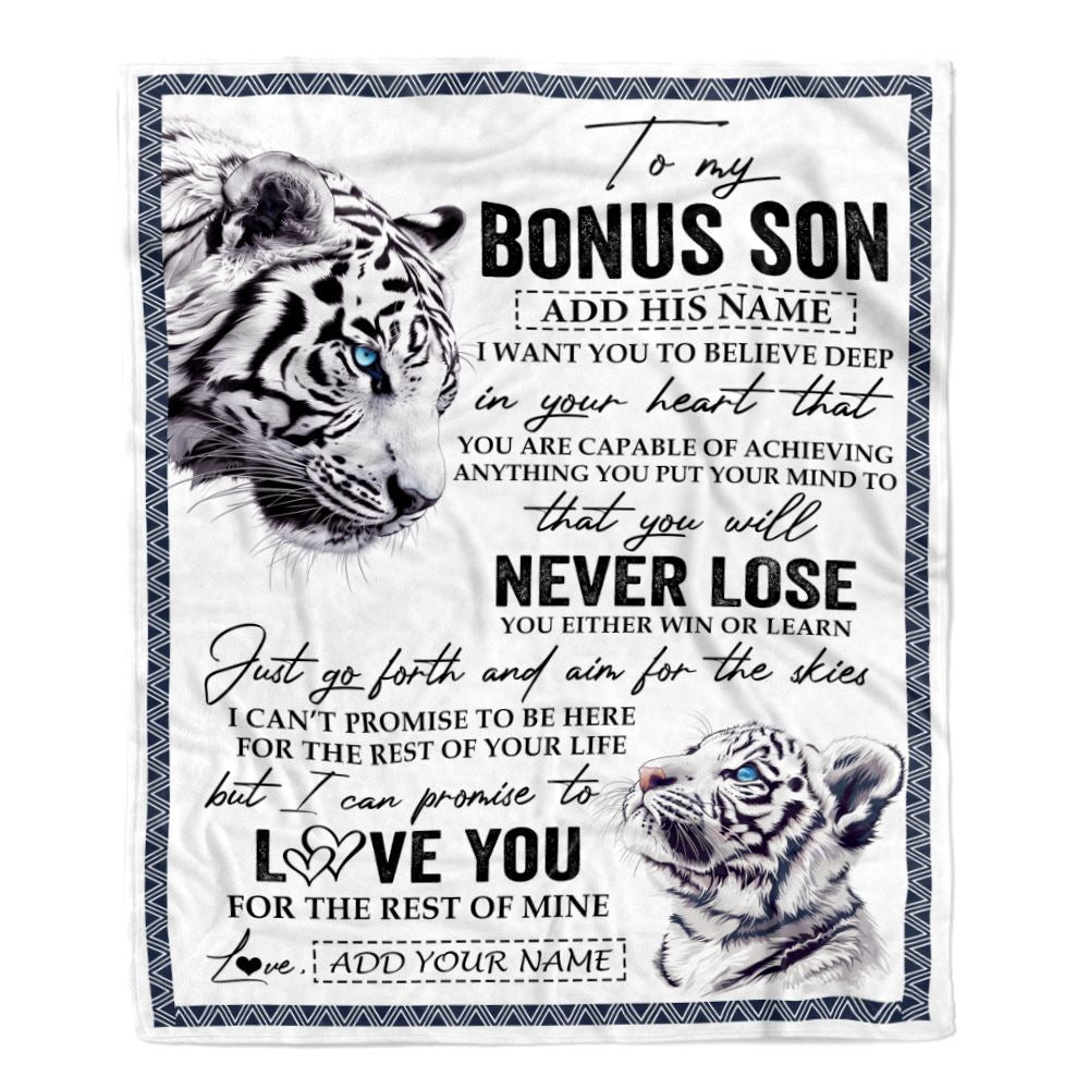 Personalized To My Bonus Son Blanket From Stepmother Stepdad You Will Never Lose White Tiger Stepson Birthday Gifts Christmas Customized Fleece Throw Blanket