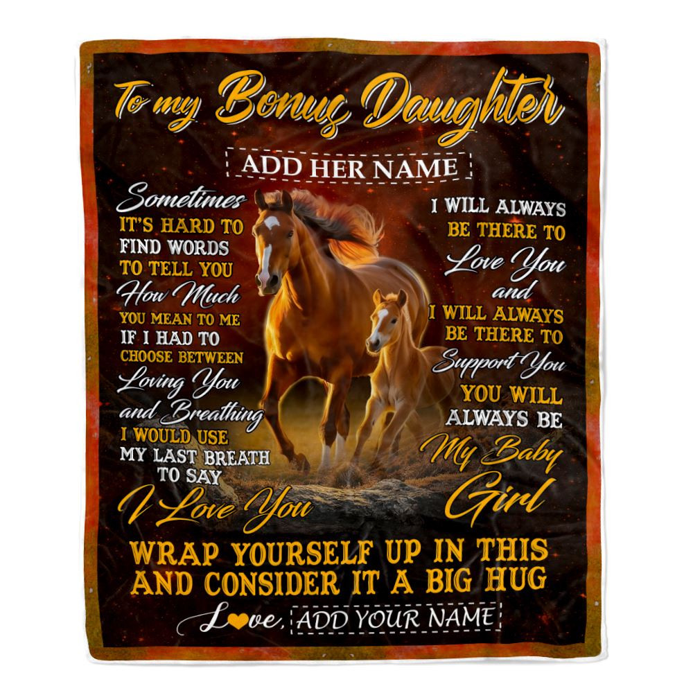 Personalized To My Bonus Daughter Blanket From Stepmom Stepdad Sometimes It's Hard Horse Stepdaughter Birthday Gifts Christmas Customized Fleece Throw Blanket