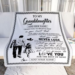Personalized To My Granddaughter Blanket You Will Never Lose From Grandpa Papa Granddaughter Birthday Gifts Graduation Christmas Customized Fleece Blanket