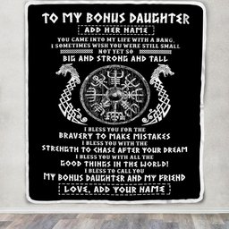 Personalized To My Bonus Daughter Viking Blanket From Stepdad My Bonus Daughter And My Friend Scandinavian Stepdaughter Birthday Gifts Christmas Fleece Blanket
