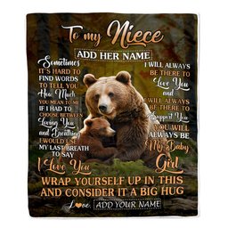 Personalized To My Niece Gift Blanket From Aunt Uncle Sometimes It's Hard Bear Niece Birthday Gifts Graduation Christmas Customized Fleece Throw Blanket