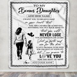 Personalized To My Bonus Daughter Blanket You Will Never Lose From Stepmother Stepdaughter Birthday Gifts Graduation Christmas Customized Fleece Blanket