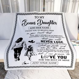 Personalized To My Bonus Daughter Blanket You Will Never Lose From Stepmother Stepdaughter Birthday Gifts Graduation Christmas Customized Fleece Blanket