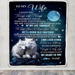 Personalized To My Wife Blanket From Husband I Want You Wolf Wife Birthday Gifts Anniversary Romantic Valentines Christmas Customized Fleece Blanket