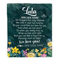 Personalized Lala Blanket From Granddaughter Grandchildren Floral Green We Love You Lala Birthday Gifts Mothers Day Christmas Customized Fleece Blanket