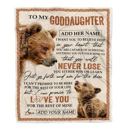 Personalized To My Goddaughter Blanket From Godmother Uncle You Will Never Lose Bear Goddaughter Birthday Gifts Graduation Christmas Customized Fleece Throw Blanket