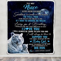 Personalized To My Niece Blanket From Aunt Uncle Sometimes It's Hard White Tiger Niece Birthday Gifts Graduation Christmas Customized Fleece Throw Blanket
