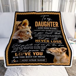 Personalized To My Daughter Blanket From Mom Mother You Will Never Lose Lion Daughter Birthday Gifts Graduation Christmas Customized Fleece Throw Blanket