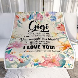 Personalized To My Gigi Blanket From Granddaughter Grandson Floral I Love You Great Gigi Birthday Gifts Mothers Day Christmas Customized Fleece Blanket