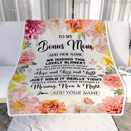 Personalized To My Bonus Mom Blanket From Stepdaughter Floral We Hugged This Lovely Stepmom Birthday Gifts Mothers Day Christmas Customized Fleece Blanket