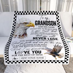 Personalized To My Grandson Blanket From Grandma Grandpa You Will Never Lose Eagle Grandson Birthday Gifts Graduation Christmas Customized Fleece Blanket