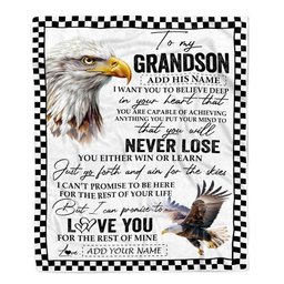 Personalized To My Grandson Blanket From Grandma Grandpa You Will Never Lose Eagle Grandson Birthday Gifts Graduation Christmas Customized Fleece Blanket
