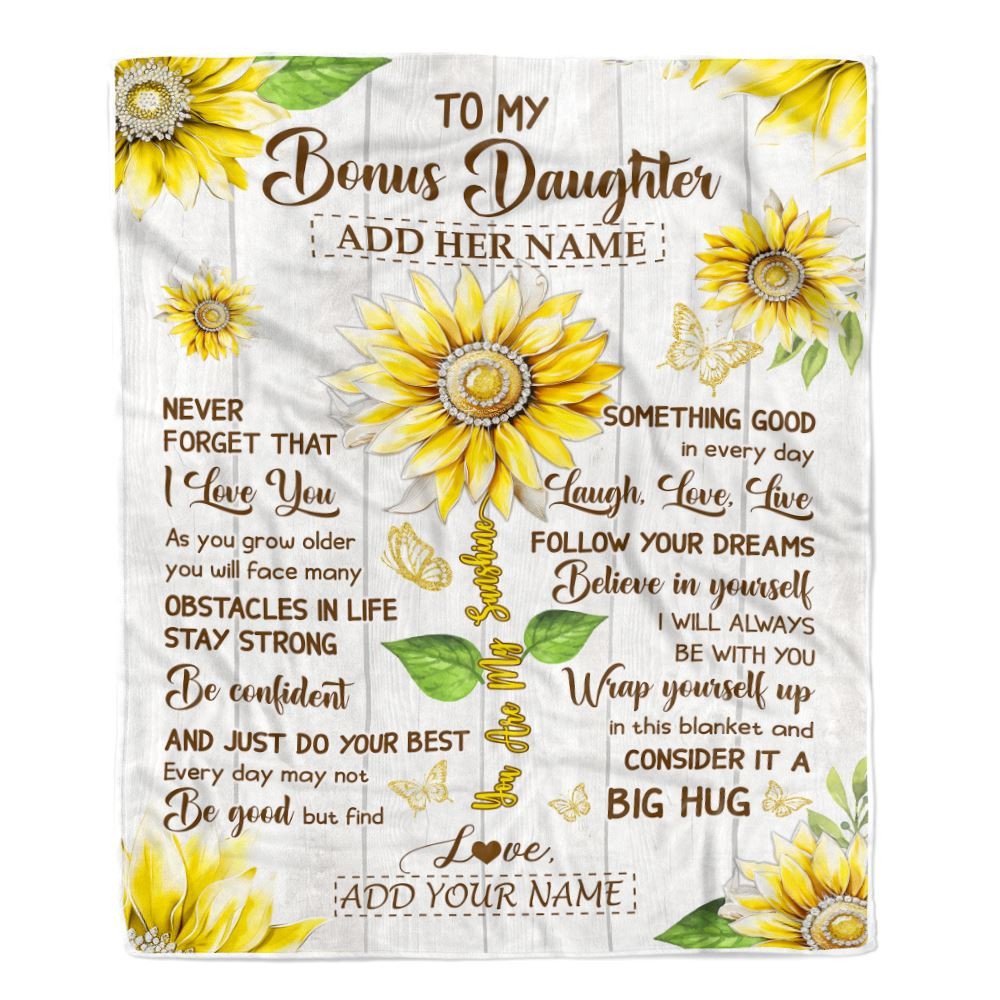 Personalized To My Bonus Daughter Gift Blanket From Stepmother Dad Sunflower Laugh Love Live Stepdaughter Birthday Idea Christmas Customized Fleece Blanket