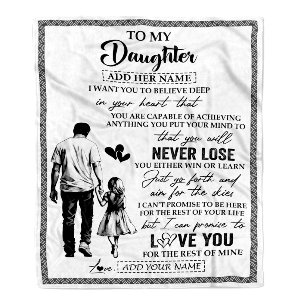 Personalized To My Daughter Blanket You Will Never Lose From Dad Father Daughter Birthday Gifts Graduation Christmas Customized Fleece Throw Blanket