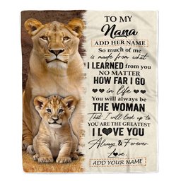 Personalized To My Nana Blanket From Grandson Granddaughter You Are The Greatest Lion Nana Birthday Gifts Mothers Day Christmas Customized Fleece Blanket