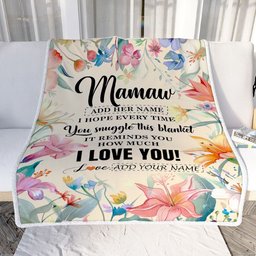 Personalized To My Mamaw Blanket From Grandkids Grandson Floral I Love You Great Mamaw Birthday Gifts Mothers Day Christmas Customized Fleece Blanket