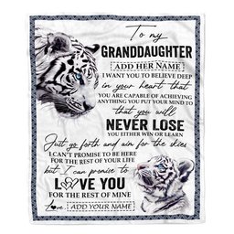 Personalized To My Granddaughter Blanket From Grandma Grandpa You Will Never Lose White Tiger Granddaughter Birthday Gifts Christmas Customized Fleece Blanket