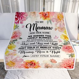 Personalized To My Mamaw Blanket From Grandkids Grandson Floral We Hugged This Lovely Mamaw Birthday Gifts Mothers Day Christmas Customized Fleece Blanket