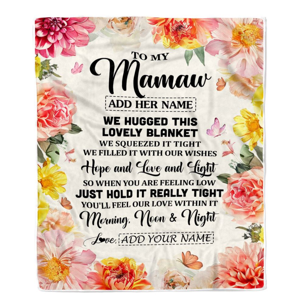 Personalized To My Mamaw Blanket From Grandkids Grandson Floral We Hugged This Lovely Mamaw Birthday Gifts Mothers Day Christmas Customized Fleece Blanket