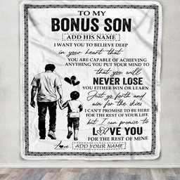 Personalized To My Bonus Son Blanket You Will Never Lose From Bonus Dad Stepfather Stepson Birthday Gifts Graduation Christmas Customized Fleece Blanket