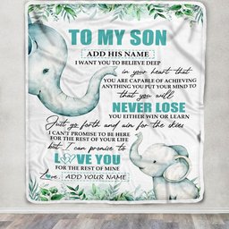 Personalized To My Son Blanket From Mom Dad Mother Father You Will Never Lose Elephant Son Birthday Gifts Graduation Christmas Customized Fleece Throw Blanket
