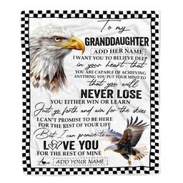 Personalized To My Granddaughter Blanket From Grandma Grandpa You Will Never Lose Eagle Birthday Gifts Graduation Christmas Customized Fleece Throw Blanket