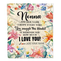 Personalized To My Nonna Blanket From Grandkids Grandson Floral I Love You Great Nonna Birthday Gifts Mothers Day Christmas Customized Fleece Blanket