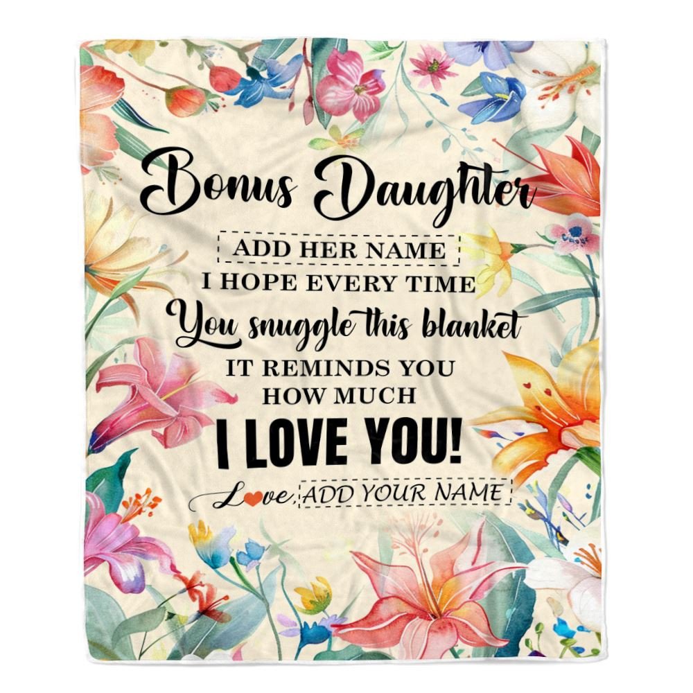 Personalized To My Bonus Daughter Blanket From Stepmother Floral I Love You Great Stepdaughter Birthday Gifts Christmas Customized Fleece Throw Blanket